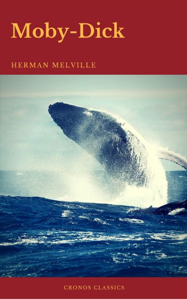 Moby-Dick (Best Navigation, Active TOC) (Cronos Classics)