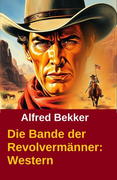 Die Bande der Revolvermänner