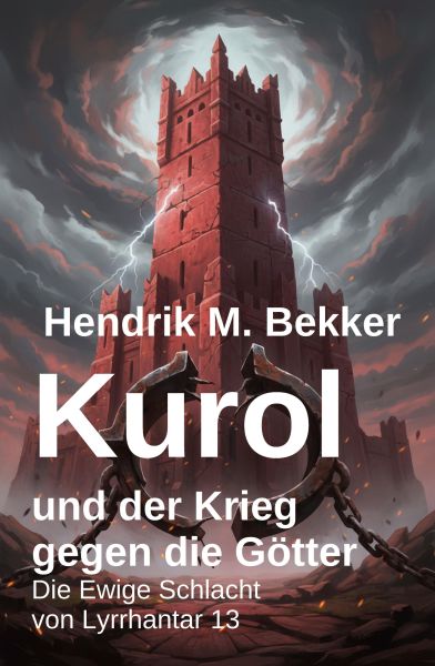 Kurol und der Krieg gegen die Götter: Die Ewige Schlacht von Lyrrhantar 13