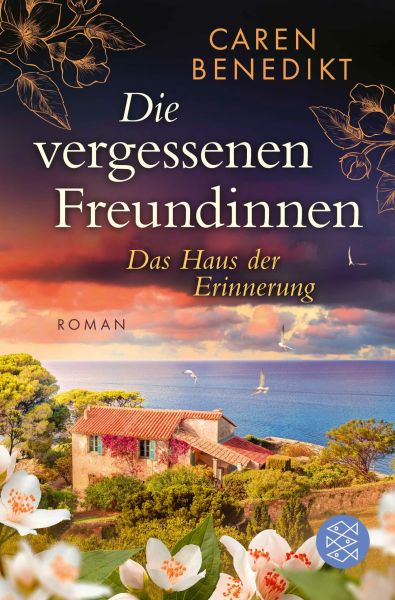 Die vergessenen Freundinnen - Das Haus der Erinnerung