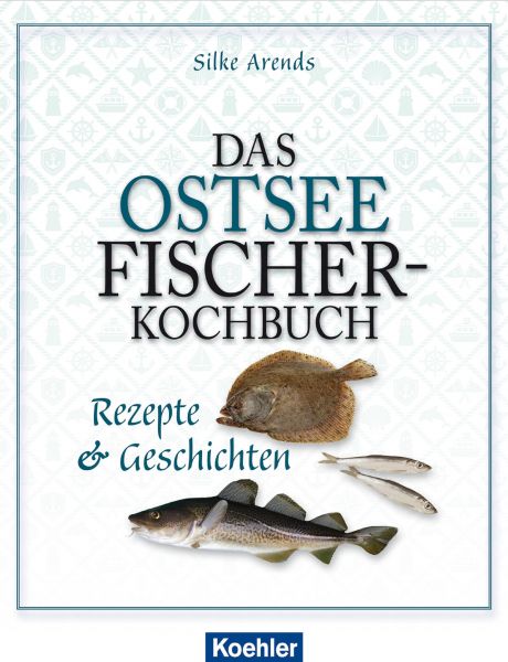Das Ostseefischer-Kochbuch