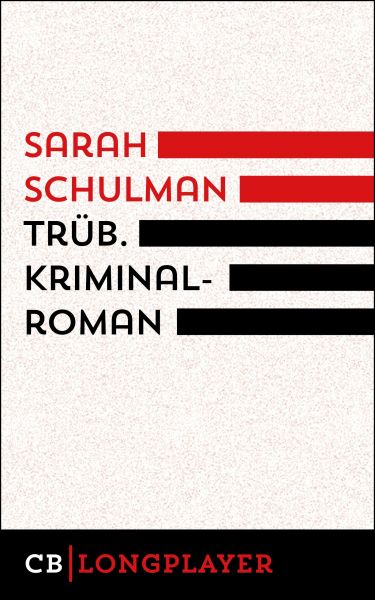 Cover Sarah Schulman: Trüb