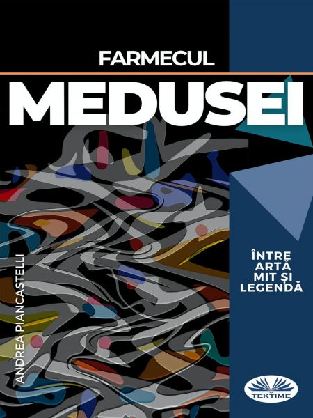 Farmecul Medusei Între Artă, Mit Și Legendă