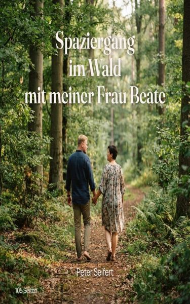 Spaziergang im Wald mit meiner Frau Beate