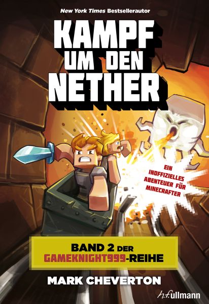 Kampf um den Nether: Band 2 der Gameknight999-Serie