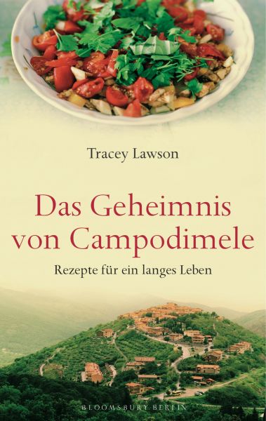 Das Geheimnis von Campodimele: Rezepte für ein langes Leben