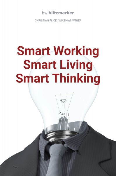 bwlBlitzmerker: Smart Working - Smart Living - Smart Thinking