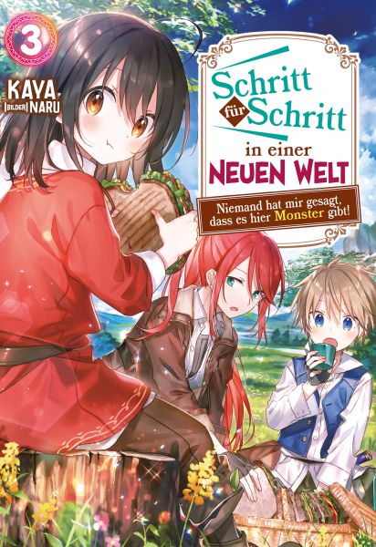 Schritt für Schritt in einer neuen Welt: Niemand hat mir gesagt, dass es hier Monster gibt!: Band 3