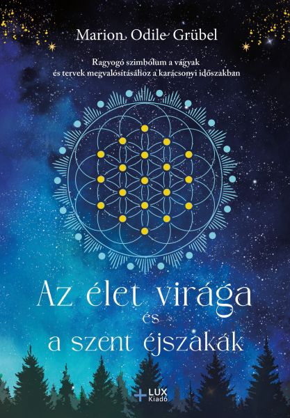 Az élet virága és a szent éjszakák