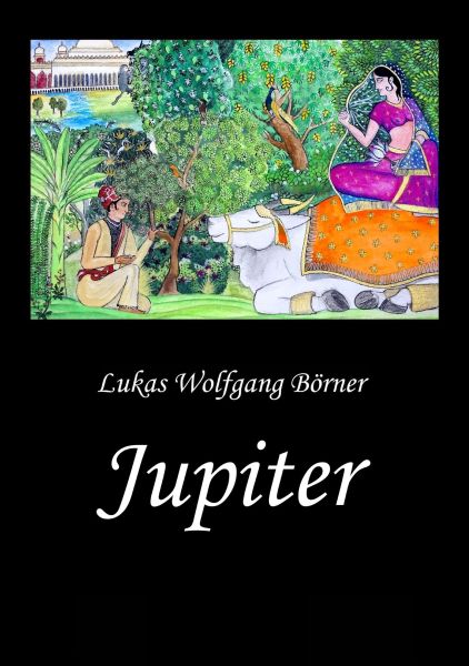 Jupiter – Die Wunschkuh des Kalidasa