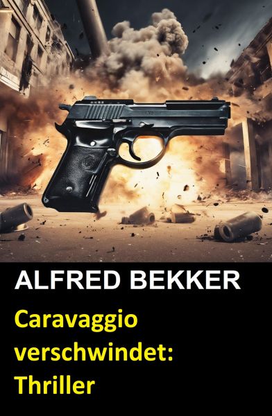 Caravaggio verschwindet: Thriller