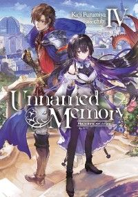 Unnamed Memory (Deutsche Light Novel) Band 4: Noch einmal von Anfang