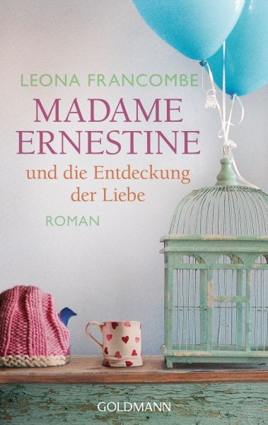 Madame Ernestine und die Entdeckung der Liebe