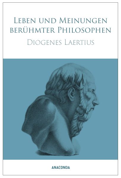 Diogenes Laertius, Leben und Meinungen berühmter Philosophen