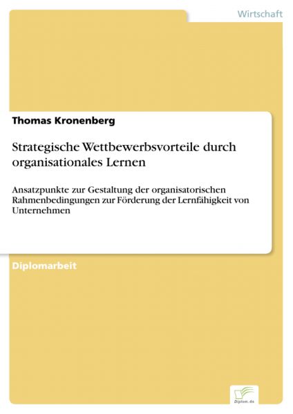 Strategische Wettbewerbsvorteile durch organisationales Lernen