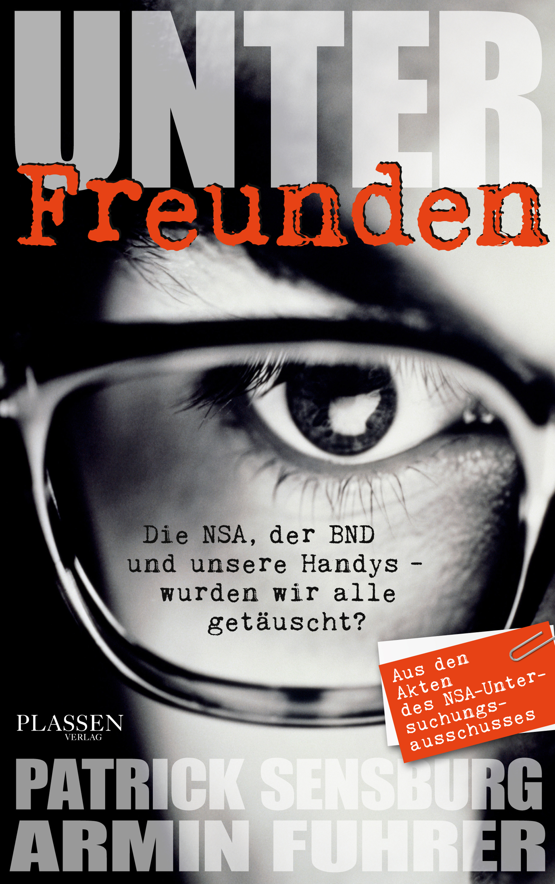 Unter Freunden (Patrick Sensburg, Armin Fuhrer Plassen Verlag)