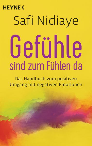 Nidiaye S.,Gefühle sind zum Fühlen da