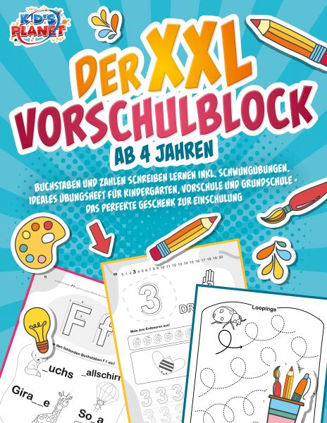 Der XXL-Vorschulblock ab 4 Jahren: Buchstaben und Zahlen schreiben lernen inkl. Schwungübungen. Idea