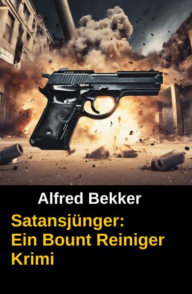 Satansjünger - Ein Bount Reiniger Krimi