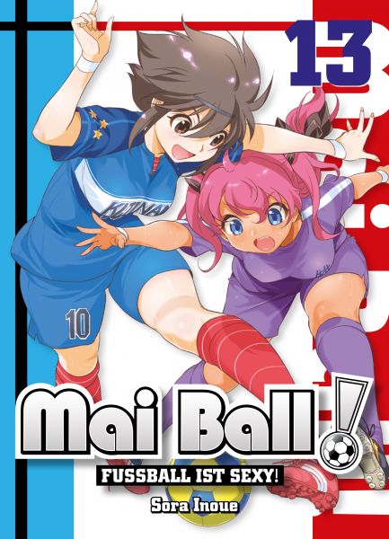 Mai Ball - Fußball ist sexy!, Band 13