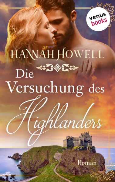 Die Versuchung des Highlanders - Highland Dreams: Dritter Roman