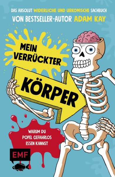 Mein verrückter Körper – Warum du Popel gefahrlos essen kannst