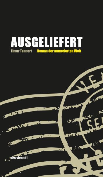 Ausgeliefert - Roman der numerischen Welt