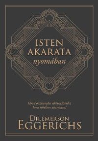 Isten akarata nyomában