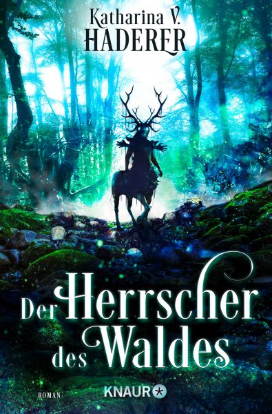 Cover Katharina Haderer Der Herrscher des Waldes