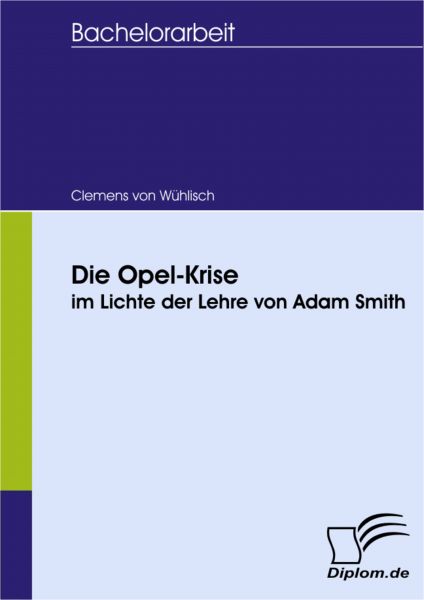Die Opel-Krise im Lichte der Lehre von Adam Smith