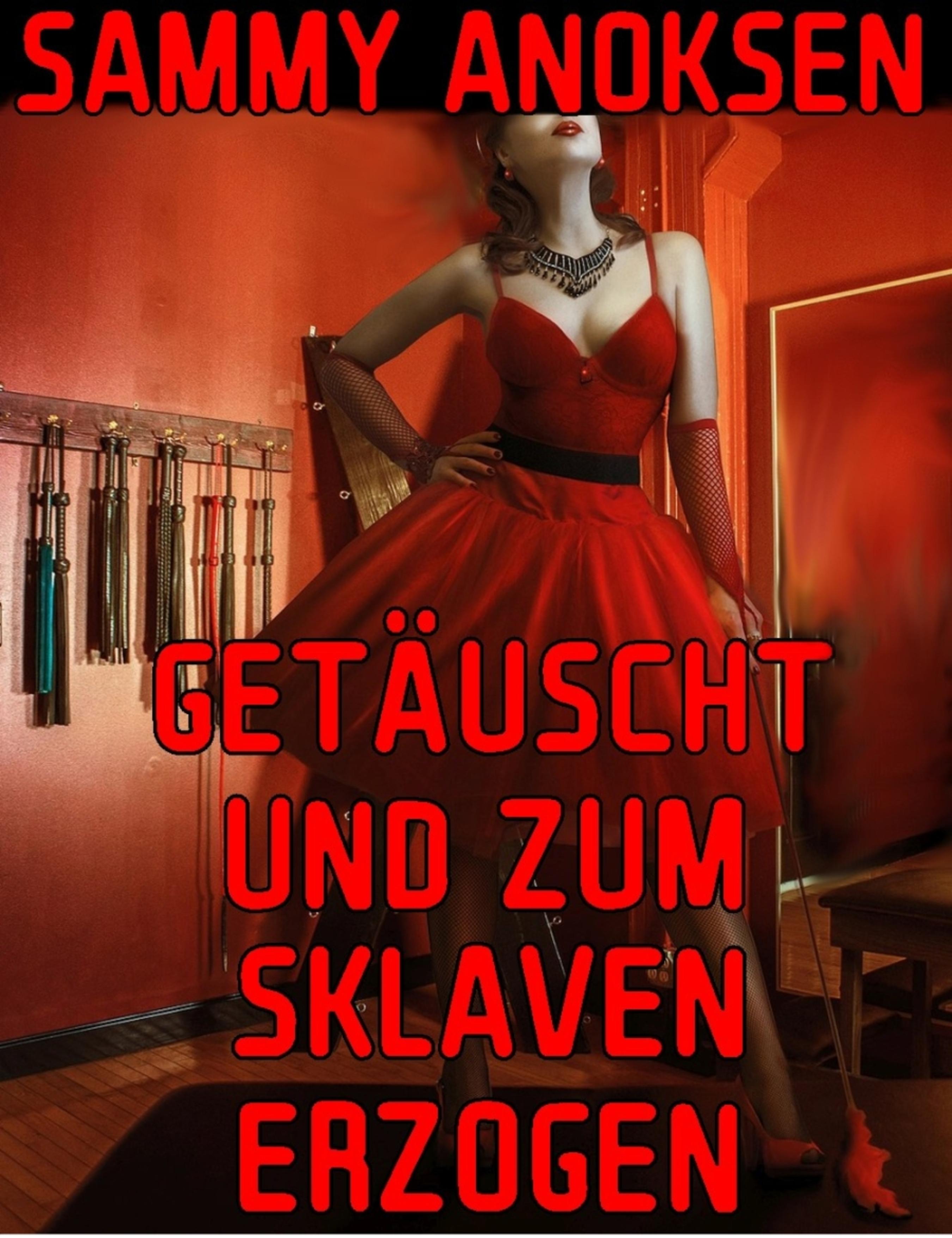 Zum Sklaven Erzogen Zum Sklaven Erzogen