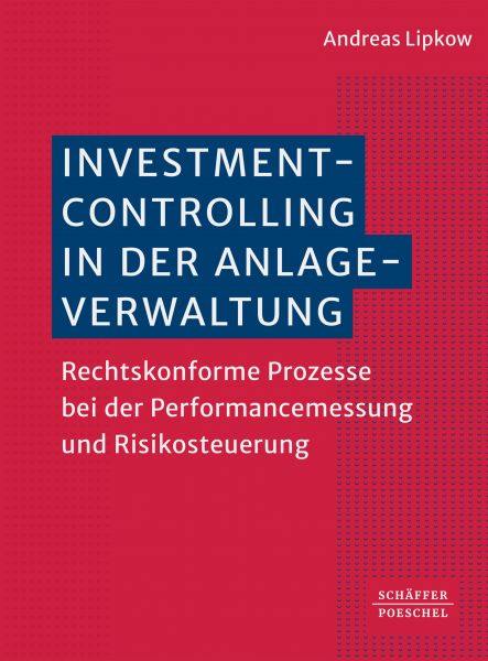 Investmentcontrolling in der Anlageverwaltung