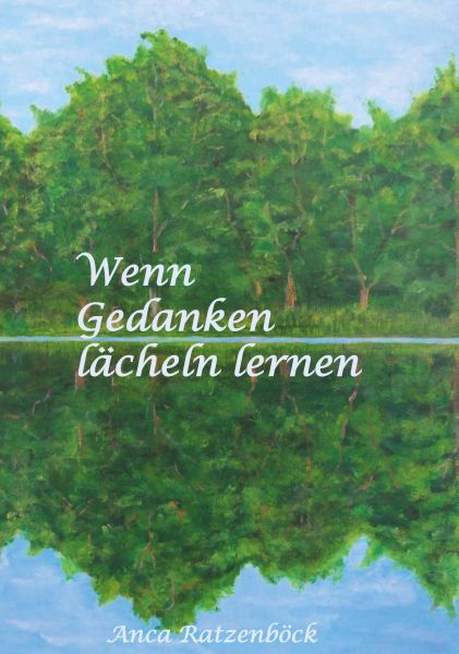 Wenn Gedanken lächeln lernen
