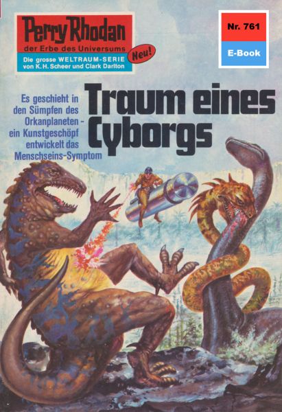 Perry Rhodan 761: Traum eines Cyborgs