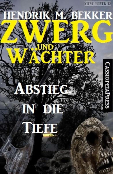 Zwerg und Wächter: Abstieg in die Tiefe