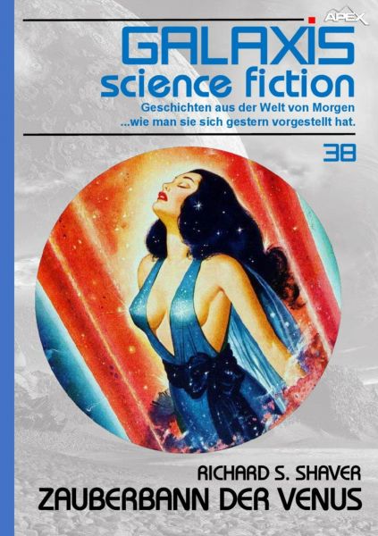 GALAXIS SCIENCE FICTION, Band 38: ZAUBERBANN DER VENUS