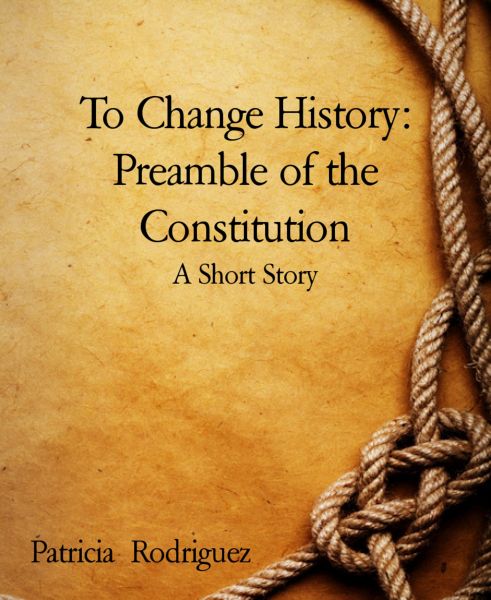 To Change History: Preamble of the Constitution
