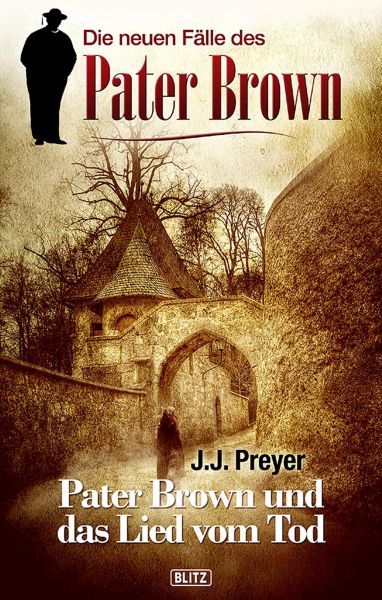 Die neuen Fälle des Pater Brown 02: Pater Brown und das Lied vom Tod