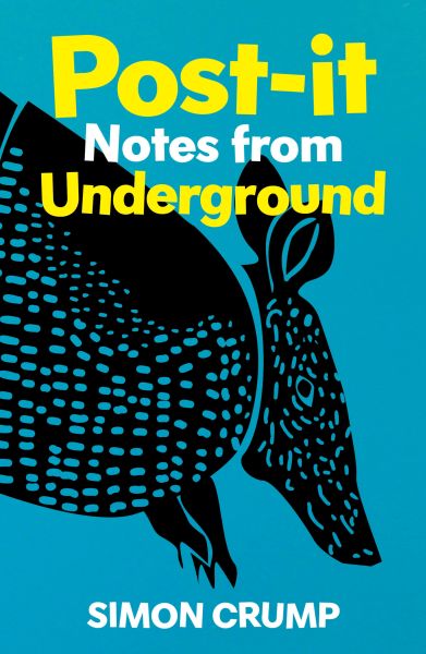 Post - it Notes From Underground