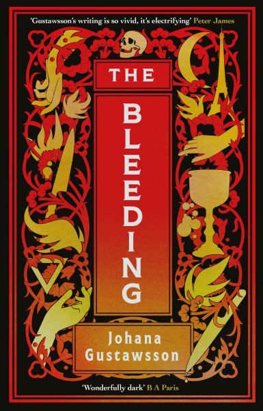 The Bleeding: The dazzlingly dark, bewitching gothic thriller that everyone is talking about…