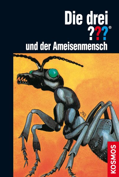 Die drei ??? und der Ameisenmensch (drei Fragezeichen)