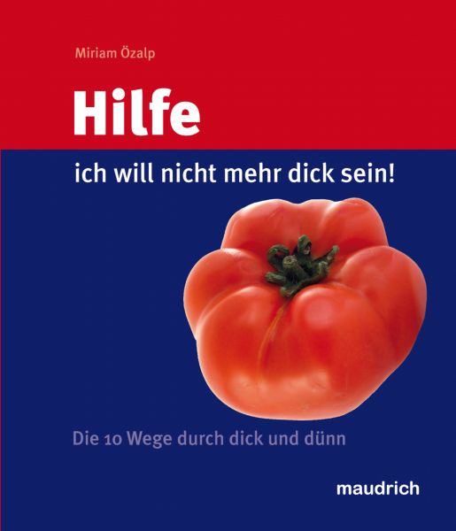 Hilfe, ich will nicht mehr dick sein!