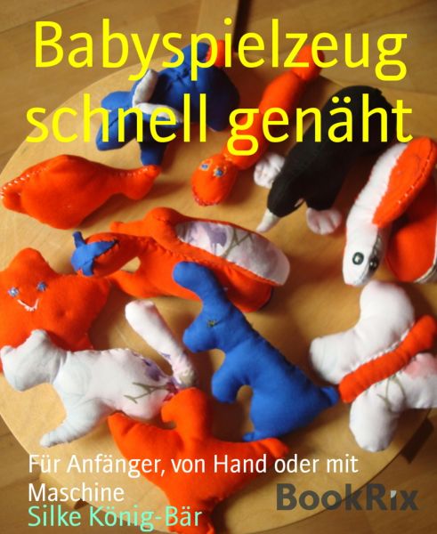 Babyspielzeug schnell genäht