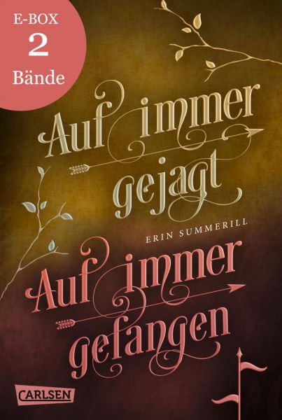 Auf immer gejagt und Auf immer gefangen – Band 1 und 2 der fesselnden High-Fantasy-Serie im Sammelba