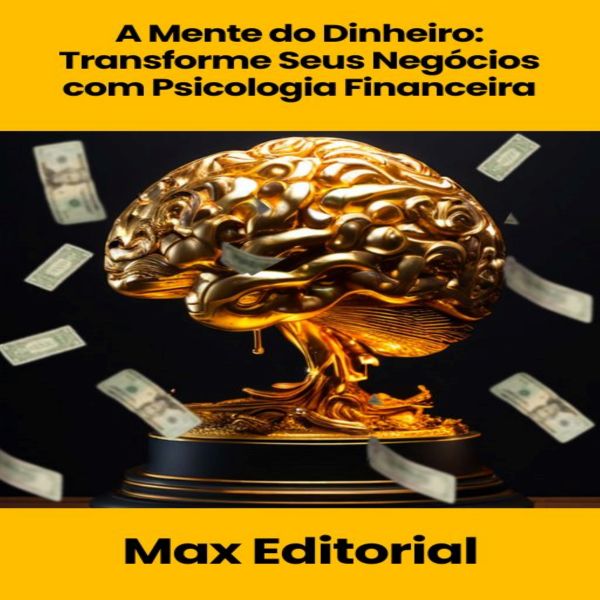 A Mente do Dinheiro