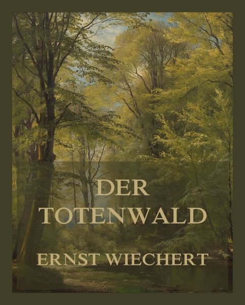 Der Totenwald