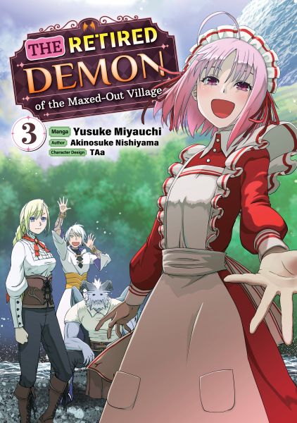 The Retired Demon of the Maxed-Out Village (Manga): Volume 3