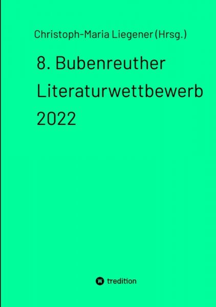 8. Bubenreuther Literaturwettbewerb 2022