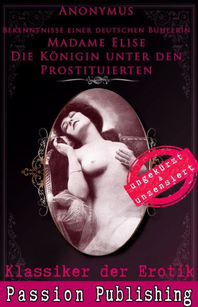 Klassiker der Erotik Nr. 72: Madame Elise Die Königin unter den Prostituierten
