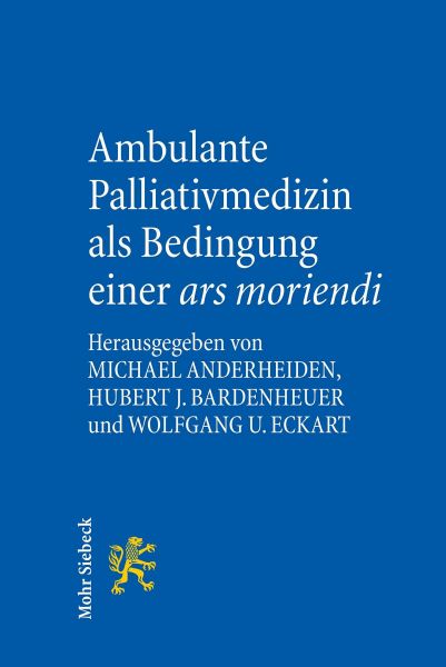 Ambulante Palliativmedizin als Bedingung einer ars moriendi